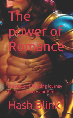 The power of Romance: Embark on a Riveting Jour...            Book Cover