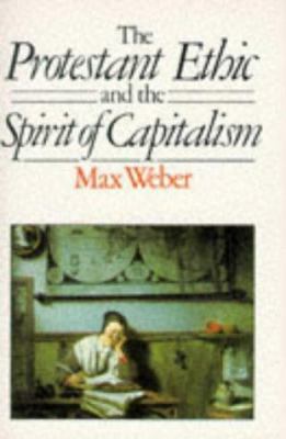 The Protestant Ethic and the Spirit of Capitalism 0415084342 Book Cover