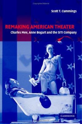 Remaking American Theater 0521818206 Book Cover