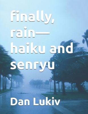 finally, rain-haiku and senryu B08DSH78MS Book Cover