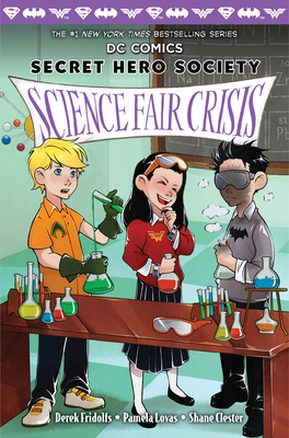 Science Fair Crisis (DC Comics: Secret Hero Soc... 1338273280 Book Cover
