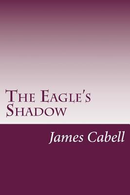 The Eagle's Shadow 1501031139 Book Cover