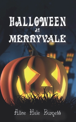 Halloween at Merryvale 169798116X Book Cover