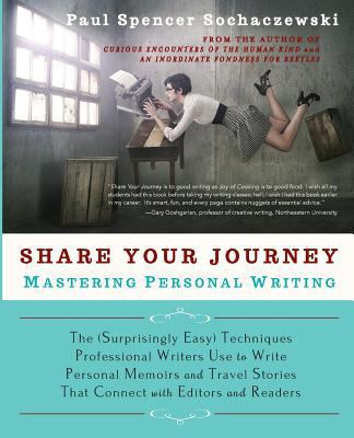 Share Your Journey: Mastering Personal Writing:... 2940573166 Book Cover