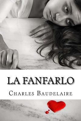 La Fanfarlo (Spanish Edition) [Spanish] 1543251781 Book Cover