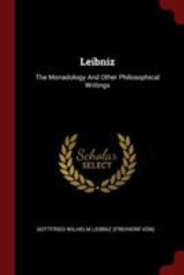 Leibniz: The Monadology And Other Philosophical... 1376208555 Book Cover