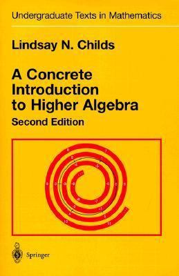 A Concrete Introduction to Higher Algebra B01CMY9SS6 Book Cover