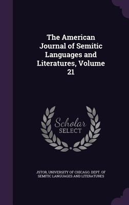 The American Journal of Semitic Languages and L... 1357602537 Book Cover