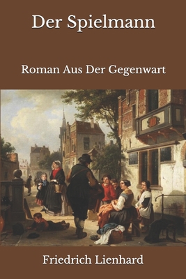 Der Spielmann: Roman Aus Der Gegenwart [German] B08JF5CZDD Book Cover