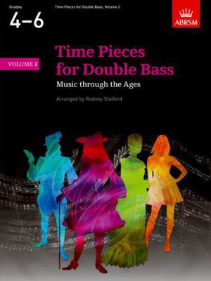 Time Pieces for Double Bass, Volume 2 1860965717 Book Cover