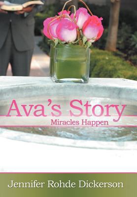 Ava's Story: Miracles Happen 1449749712 Book Cover