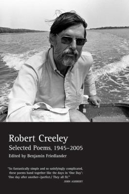 The Collected Poems of Robert Creeley: 1975-2005 0520256204 Book Cover