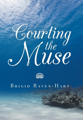 Courting the Muse 1665509511 Book Cover