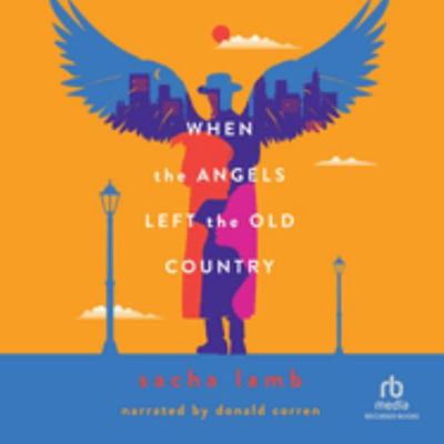 When the Angels Left the Old Country: Library E... 1705082157 Book Cover