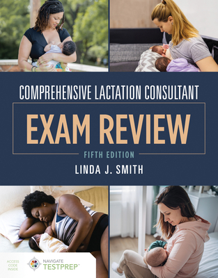 Comprehensive Lactation Consultant Exam Review 1284198286 Book Cover