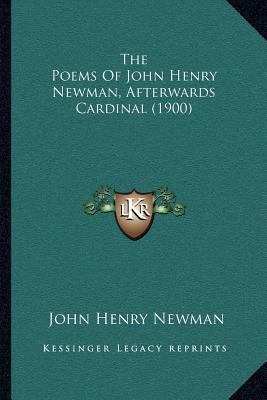 The Poems Of John Henry Newman, Afterwards Card... 1164037455 Book Cover