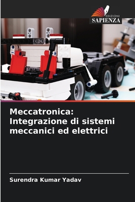 Meccatronica: Integrazione di sistemi meccanici... [Italian] 620741778X Book Cover