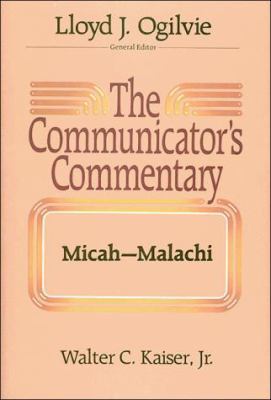 The Communicator's Commentary: Micah-Malachi 0849904277 Book Cover