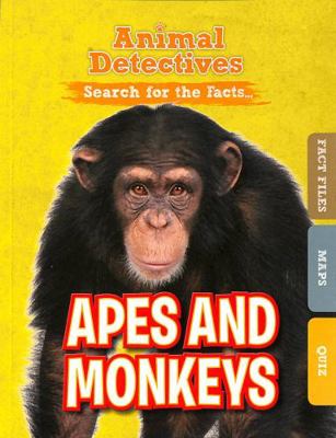 Apes and Monkeys (Animal Detectives) 1474798500 Book Cover