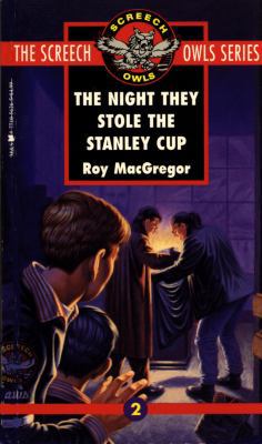 The Night They Stole the Stanley Cup (#2) 0771056265 Book Cover