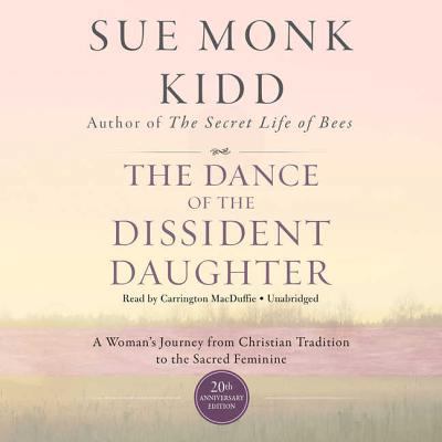 The Dance of the Dissident Daughter, 20th Anniv... 1538540096 Book Cover