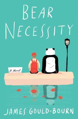 Bear Necessity: A Novel 1982152885 Book Cover