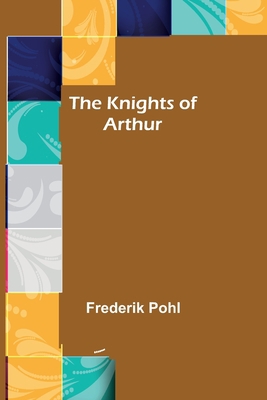 The Knights of Arthur 9356376115 Book Cover