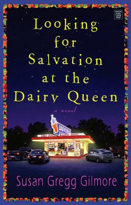 Looking for Salvation at the Dairy Queen [Large Print] 1602852111 Book Cover