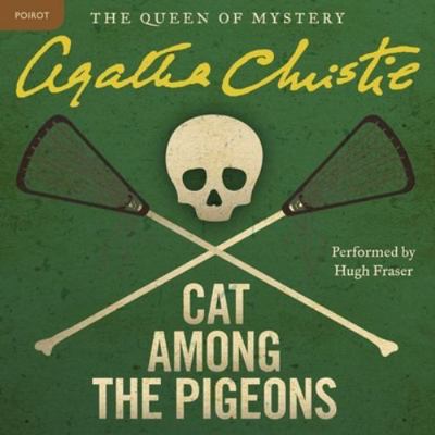 Cat Among the Pigeons: A Hercule Poirot Mystery 1504762614 Book Cover