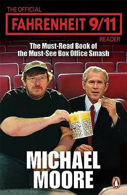 The Official Fahrenheit 9-11 Reader 0141021381 Book Cover