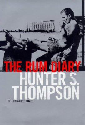 The Rum Diary : The Long-Lost Novel 074754168X Book Cover