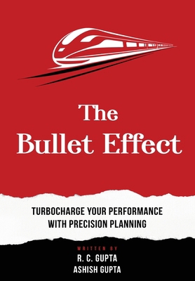 The Bullet Effect - Turbocharge Your Performanc... B0D63QXWYX Book Cover