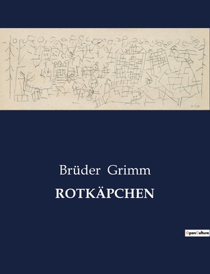 Rotkäpchen: Ein Märchen über Vertrauen und Vors... [German] B0C1B5J2GL Book Cover