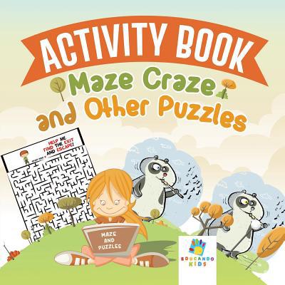 Activity Book Maze Craze and Other Puzzles 1645217523 Book Cover