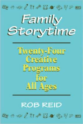 Family Storytime: 24 Creative Programs for All ... 0838907512 Book Cover