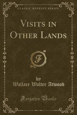 Visits in Other Lands (Classic Reprint) 025949349X Book Cover