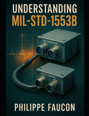 Understanding MIL-STD-1553B: A Practical Guide ... B0FM84JQSX Book Cover