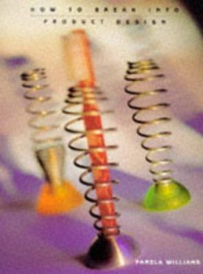 How To Break Into Product Design 0891348298 Book Cover