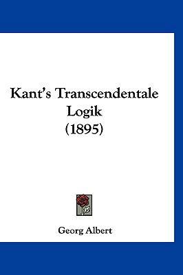 Kant's Transcendentale Logik (1895) [German] 1120307139 Book Cover