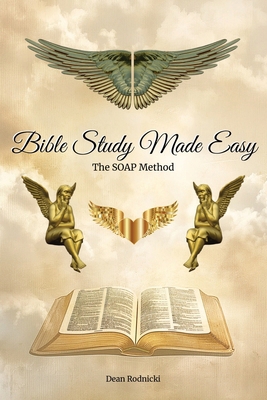Bible Study Made Easy: The SOAP Method B0GXYBL6MQ Book Cover