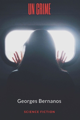 Un crime: Roman de Georges Bernanos [French] B08NYPMDQB Book Cover
