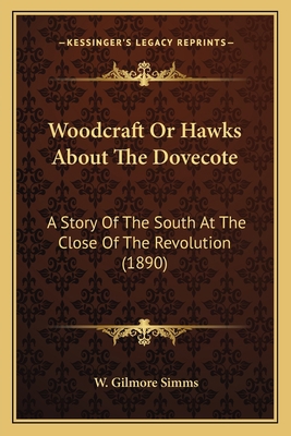 Woodcraft Or Hawks About The Dovecote: A Story ... 1164049151 Book Cover