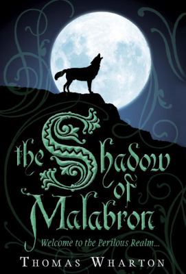 The Shadow of Malabron: Welcome to the Perilous... 0385664575 Book Cover