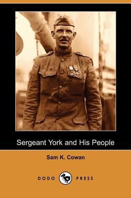 Sergeant York and His People (Dodo Press) 1409951375 Book Cover