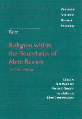 Kant: Religion Within the Boundaries of Mere Re... 0521590493 Book Cover