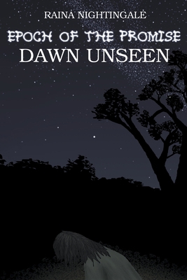 Epoch of the Promise: Dawn Unseen B0BKRZJXRV Book Cover