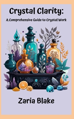 Crystal Clarity: A Comprehensive Guide to Cryst... B0CZPGY4B6 Book Cover