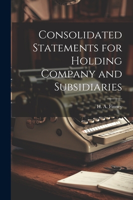 Consolidated Statements for Holding Company and... 1021263826 Book Cover