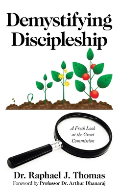 Demystifying Discipleship: A Fresh Look at the ... 1664240209 Book Cover