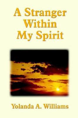 A Stranger Within My Spirit 1420855247 Book Cover